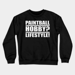 Paintball Hobby Lifestyle Crewneck Sweatshirt